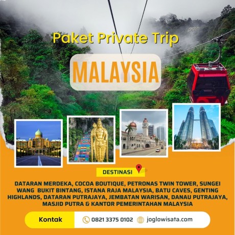 Paket Private Trip Malaysia