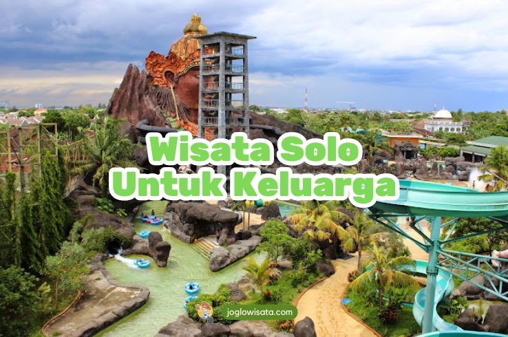 5 Tempat Wisata Solo Untuk Keluarga