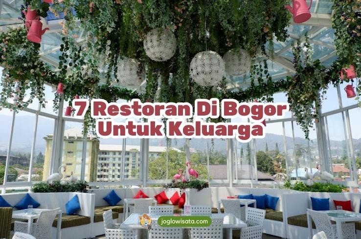 7 Restoran Di Bogor Untuk Keluarga