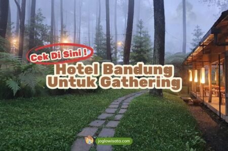 Hotel Bandung Untuk Gathering