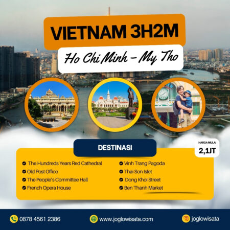 Paket Wisata Vietnam 3 Hari 2 Malam (Ho Chi Minh - My Tho)