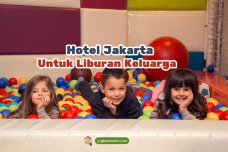 Hotel Jakarta Ramah Anak